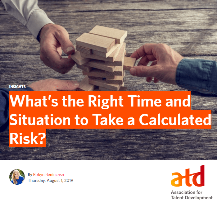 What's the right time and situation to take a calculated risk?