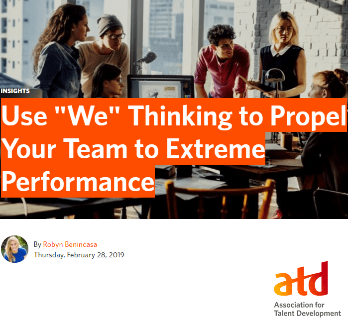 Use "We" Thinking to propel your team to extreme performance