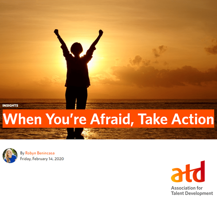 When you're afraid, take action